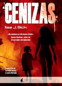 Cenizas - Ilsa J. Bick - E-Book