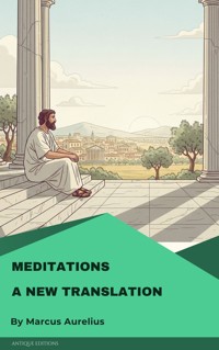 Meditations A New Translation - Aurelius Marcus - E-Book