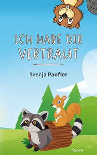 Ich habe dir vertraut - Svenja Paufler - E-Book
