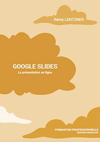GOOGLE SLIDES - Rémy Lentzner - E-Book