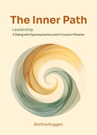 The Inner Path - Bettina Ruggeri - E-Book