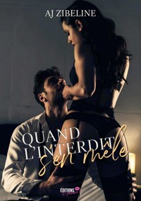 Quand l'interdit s'en mêle - Zibeline AJ - E-Book