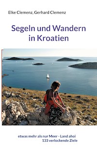 Segeln und Wandern in Kroatien - Elke Clemenz - E-Book