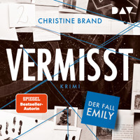 Vermisst. Der Fall Emily - Christine Brand - Hörbuch