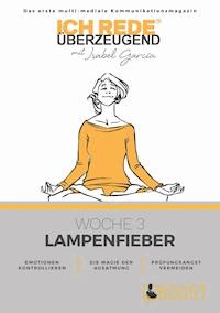 Ich REDE. Überzeugend - Woche 3 Atmung - Isabel García - E-Book