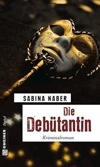 Die Debütantin - Sabina Naber - E-Book