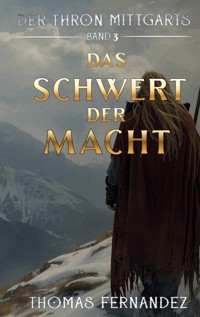 Das Schwert der Macht - Thomas Fernandez - E-Book