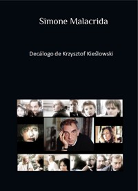 Decálogo de Krzysztof Kieślowski - Simone Malacrida - E-Book