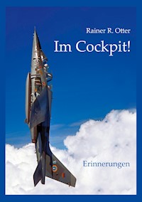 Im Cockpit! - Rainer R. Otter - E-Book