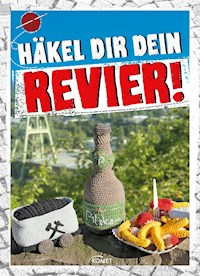 Häkel Dir Dein Revier - Annika Schlouck - E-Book