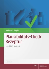 Plausibilitäts-Check Rezeptur - Andreas S. Ziegler - E-Book
