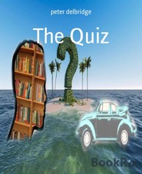 The Quiz - peter delbridge - E-Book