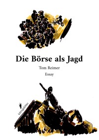 Die Börse als Jagd - Tom Reimer - E-Book