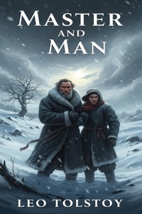 Master and Man - Leo Tolstoy - E-Book