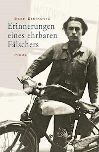 Erinnerungen eines ehrbaren Fälschers - Seef Eisikovic - E-Book