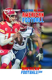 Alles über American Football - Holger Weishaupt - E-Book