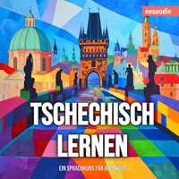 Sprachkurse für Anfänger, Tschechisch lernen (Ungekürzt) - NeoAudio - Hörbuch