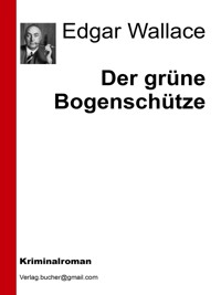 Der grüne Bogenschütze - aa.vv - E-Book