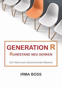 Generation R - Irma Boss - E-Book