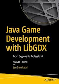 Java Game Development with LibGDX - Lee Stemkoski - E-Book
