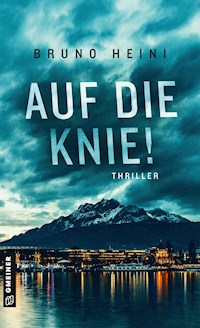Auf die Knie! - Bruno Heini - E-Book