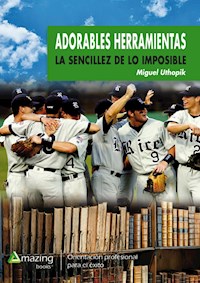 Adorables herramientas - Miguel Uthopik - E-Book