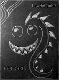 Der Kreis - Lea Schuster - E-Book
