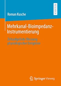 Mehrkanal-Bioimpedanz-Instrumentierung - Roman Kusche - E-Book