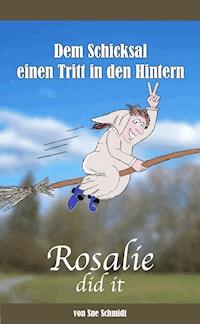Rosalie did it - Sue Schmidt - E-Book
