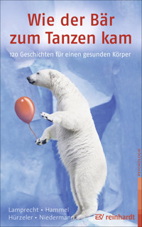 Wie der Bär zum Tanzen kam - Katharina Lamprecht - E-Book