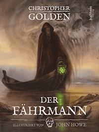 Der Fährmann - Christopher Golden - E-Book