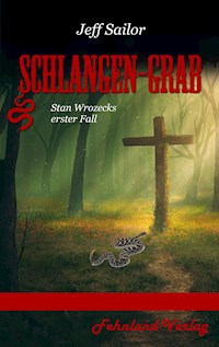 Schlangen-Grab - Jeff Sailor - E-Book