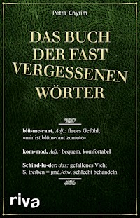 Das Buch der fast vergessenen Wörter - Petra Cnyrim - E-Book