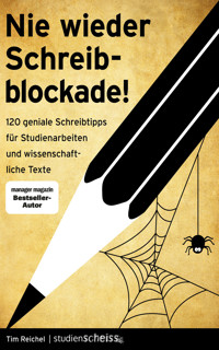 Nie wieder Schreibblockade - Tim Reichel - E-Book