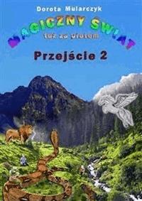 Magiczny świat tuż za płotem 2 - Dorota Mularczyk - E-Book
