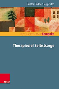 Therapieziel Selbstsorge - Günter Gödde - E-Book