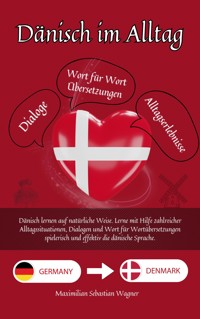 Dänisch im Alltag - Maximilian Sebastian Wagner - E-Book