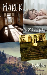 Marek - Ein Zuhause finden - J. Walther - E-Book