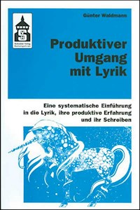 Produktiver Umgang mit Lyrik - Günter Waldmann - E-Book