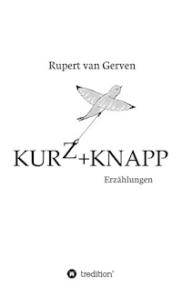 KURZ&KNAPP - Rupert van Gerven - E-Book