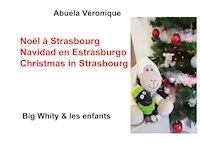 Noël à Strasbourg - Abuela Véronique - E-Book