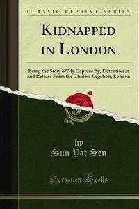 Kidnapped in London - Sun Yat Sen - E-Book