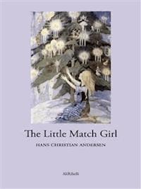 The Little Match Girl - Hans Christian Andersen - E-Book