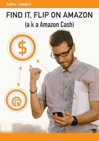 Find It, Flip On Amazon - Esther Odejimi - E-Book
