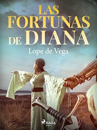Las fortunas de Diana - Лопе де Вега - E-Book