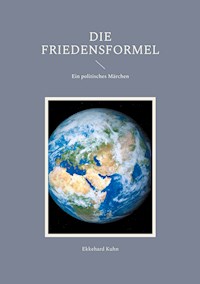 Die Friedensformel - Ekkehard Kuhn - E-Book