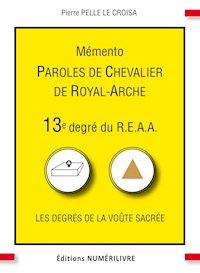 Mémento 13e degré du R.E.A.A. - Pierre Pelle Le Croisa - E-Book
