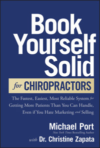 Book Yourself Solid for Chiropractors - Michael Port - E-Book