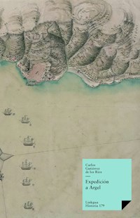 Expedición a Argel - Carlos Gutiérrez de los Ríos - E-Book