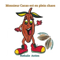 Monsieur Cacao est en plein chaos - Nathalie Antien - E-Book